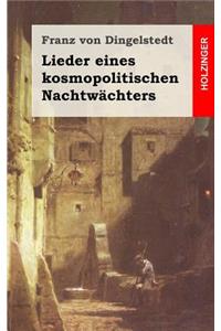 Lieder eines kosmopolitischen Nachtwächters