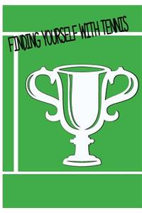Finding Your Self With Tennis