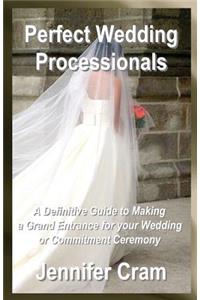 Perfect Wedding Processionals