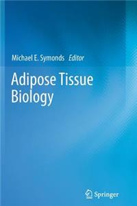 Adipose Tissue Biology