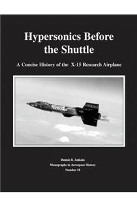 Hypersonics Before the Shuttle