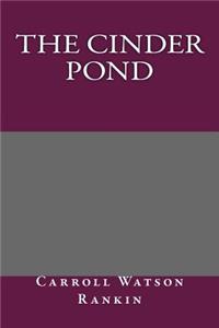 The Cinder Pond
