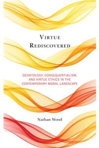 Virtue Rediscovered