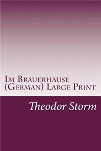 Im Brauerhause (German) Large Print