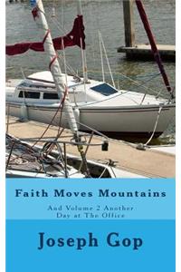 Faith Moves Mountains
