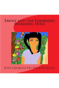 Tawny and the Forbidden Swimming Hole
