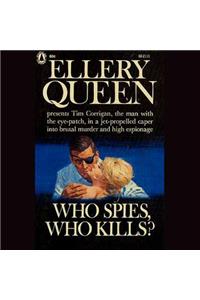 Who Spies, Who Kills?
