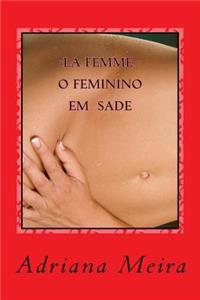 La Femme - O Feminino Em Sade