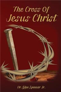 The Cross of Jesus Christ