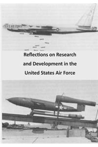 Reflections on Research and Development in the United States Air Force