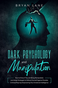 Dark Psychology and Manipulation