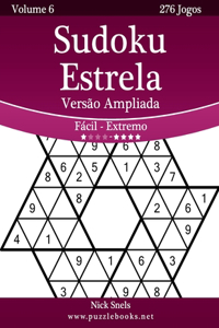 Sudoku Estrela Versão Ampliada - Fácil ao Extremo - Volume 6 - 276 Jogos