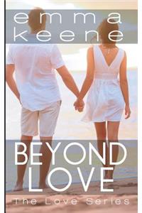Beyond Love