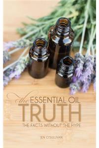 Essential Oil Truth