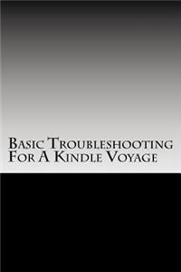 Basic Troubleshooting For A Kindle Voyage