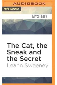 Cat, the Sneak and the Secret
