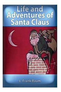 The life and adventures of Santa Claus (1902) by