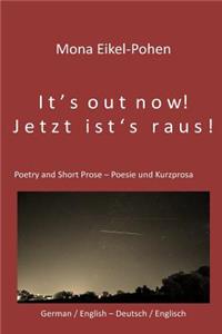 It's out now! - Jetzt ist's raus!