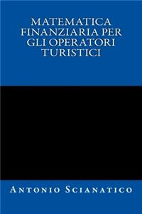 Matematica finanziaria per gli operatori turistici