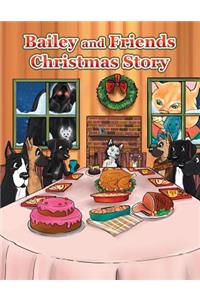 Bailey and Friends Christmas Story
