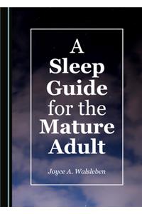 Sleep Guide for the Mature Adult