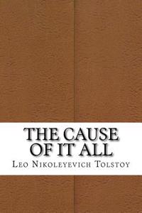 The Cause of It All