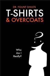 T-shirts and Overcoats