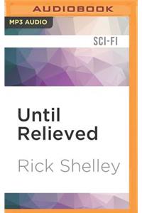 Until Relieved