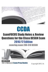 CCDA Design Associate Certification Exam ExamFOCUS Study Notes & Review Question 2016/17 Edition