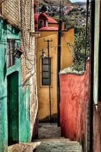 Narrow Street in Guanajuato Mexico Journal: 150 Page Lined Notebook/Diary