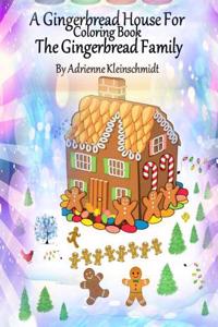 The Gingerbread House Coloring Book