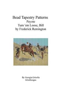 Bead Tapestry Patterns Peyote Turn 'em Loose, Bill by Frederick Remington