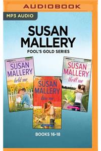 Susan Mallery Fool's Gold Series: Books 16-18