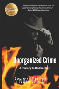 Unorganized Crime