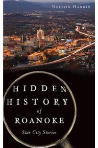 Hidden History of Roanoke
