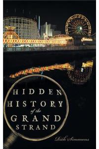 Hidden History of the Grand Strand