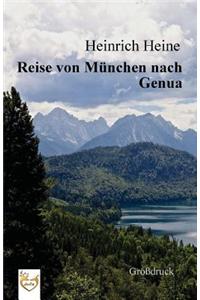 Reise von München nach Genua (Großdruck)