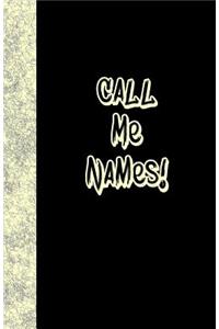 Call Me Names