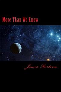 More Than We Know