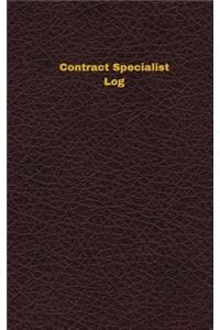 Contract Specialist Log (Logbook, Journal - 96 pages, 5 x 8 inches)