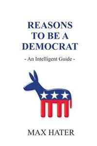 Reasons To Be A Democrat