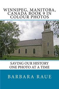 Winnipege, Manitoba, Canada Book 9 in Colour Photos