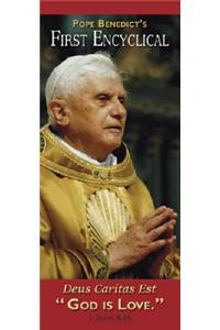 Pope Benedict's First Encyclical: Deus Caritas Est God Is Love