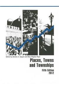 Places, Towns, and Townships