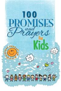 100 Promises and Prayers for Kids