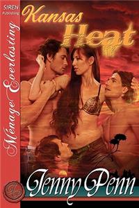 Kansas Heat [The Jenny Penn Collection] (Siren Publishing Menage Everlasting)