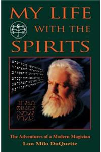 My Life with the Spirits