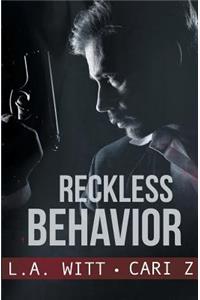 Reckless Behavior