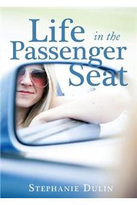 Life in the Passenger Seat