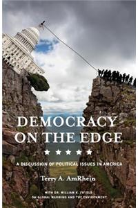 Democracy on the Edge: A Discussion of Political Issues in America